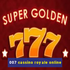 007 cassino royale online